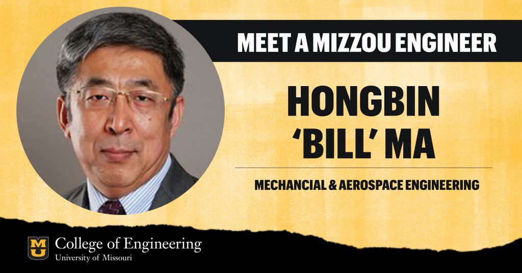 Meet a Mizzou Engineer: Hongbin "Bill" Ma