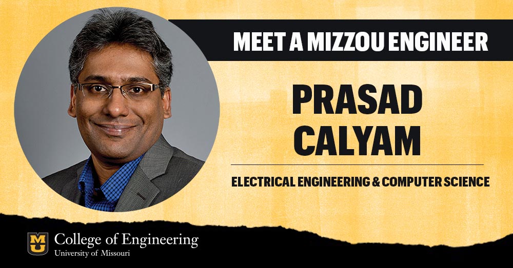 Meet a Mizzou Engineer: Prasad Calyam